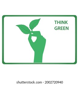 Green leaf in hand. Think green. Environmental protection concept. Digital sustainability.