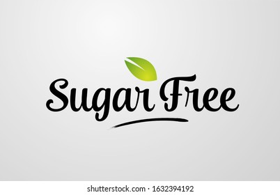 green leaf sugar free hand written word text for typography logo design. Can be used for a logo, branding or card