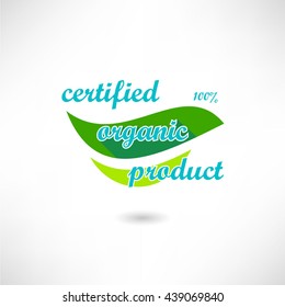Green leaf with text. Certified organic product icon isolated on white background