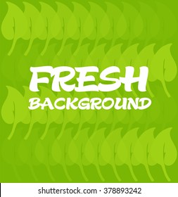 Green leaves fresh background. Lime gradient rhythm texture. Vector layout for Your lettering, could be used as packing paper, scrapbooking page or poster design.
