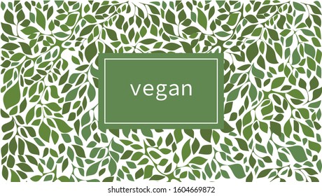 Green leaves label background suitable for vegan products, beauty or food. Vector illustration.
