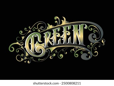 GREEN lettering custom style design