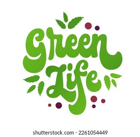 Green life - retro-inspired script lettering design, hand-drawn with a 70s vibe. Logo with isolated vector typography. Creative representation of the concepts of ecology, health, and creativity.