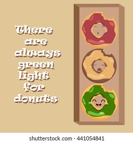 Green light. Time for donuts concept. Funny donuts. Vector illustration. Friends forever. 