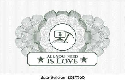 Green linear rosette with bitcoin mining icon and All you Need is Love text inside