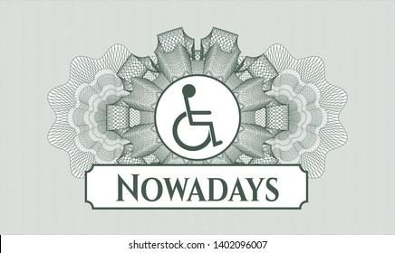 Green linear rosette with disabled (wheelchair) icon and Nowadays text inside