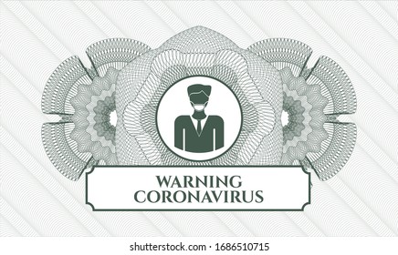 Green linear rosette with man wearing face mask icon and Warning Coronavirus text inside