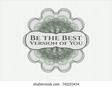 Green linear rosette with text Be the Best Version of You inside