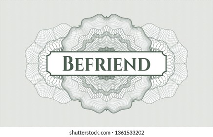 Green linear rosette with text Befriend inside
