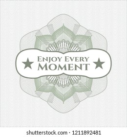 Green linear rosette with text Enjoy Every Moment inside