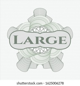Green linear rosette with text Large inside