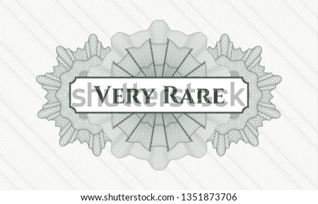  Green linear rosette with text Very Rare inside
