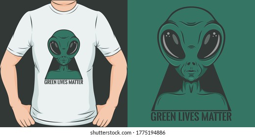 Green Lives Matter. Unique and Trendy T-Shirt Design.