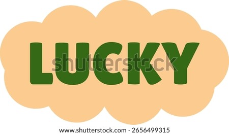 Green 'LUCKY' Word on Cloud Shape Graphic for Good Fortune and Positive Concepts