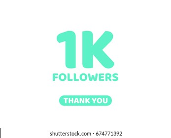 Green message to followers. Followers a Thank You 1000