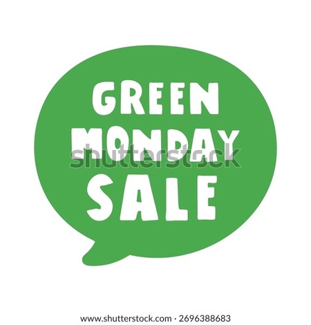 Green Monday Sale. Flat vector illustration of a simple green speech bubble. Minimal design for eco shopping campaign.