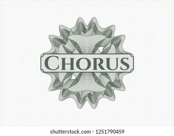 Green money style emblem or rosette with text Chorus inside
