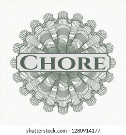Green money style emblem or rosette with text Chore inside