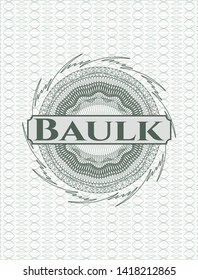 Green money style emblem or rosette with text Baulk inside