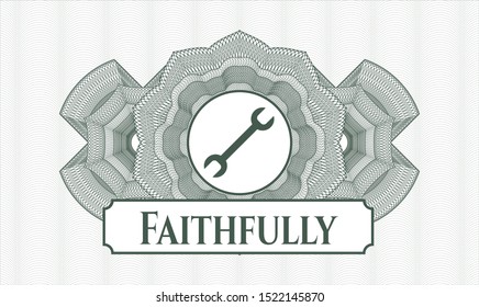 Green money style emblem or rosette with wrench icon and Faithfully text inside