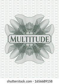 Green money style emblem or rosette with text Multitude inside