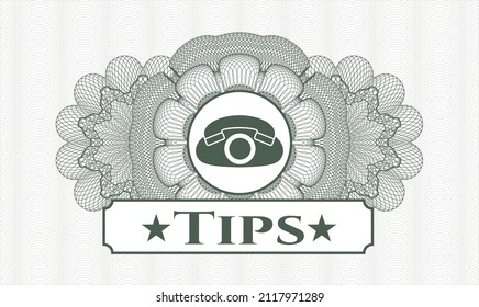 Green money style emblem or rosette. Vector Illustration. Detailed with phone icon and Tips text inside