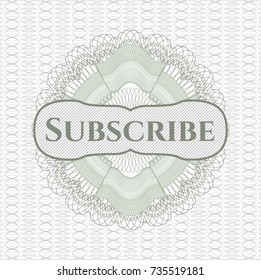 Green money style emblem or rosette with text Subscribe inside
