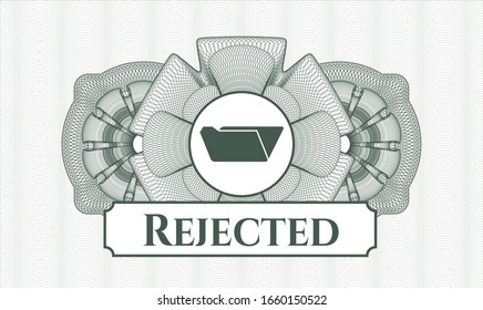 Rosette estilo dinero verde con icono de carpeta y texto rechazado dentro