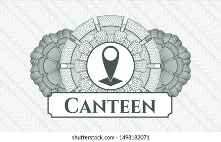 Green money style rosette with map pointer icon and Canteen text inside
