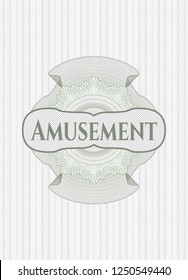 Green money style rosette with text Amusement inside
