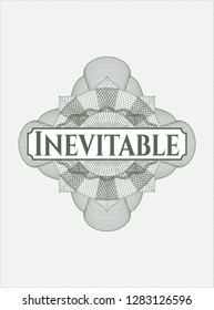 Green money style rosette with text Inevitable inside
