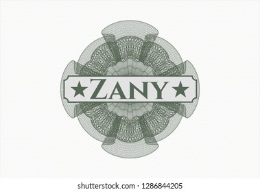 Green money style rosette with text Zany inside