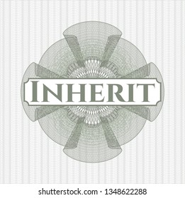 Green money style rosette with text Inherit  inside