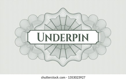 Green money style rosette with text Underpin inside