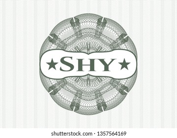 Green money style rosette with text Shy inside