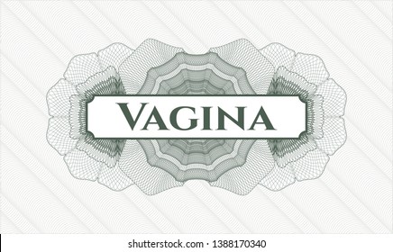 Green money style rosette with text Vagina inside