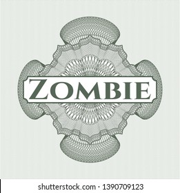 Green money style rosette with text Zombie inside