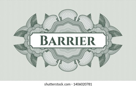 Green money style rosette with text Barrier inside