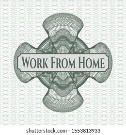 Green money style rosette with text Work From Home inside