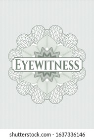 Green money style rosette with text Eyewitness inside