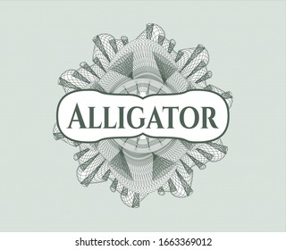 Green money style rosette with text Alligator inside