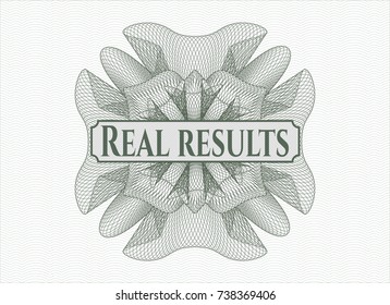 Green money style rosette with text Real results inside