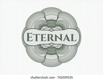 Green money style rosette with text Eternal inside