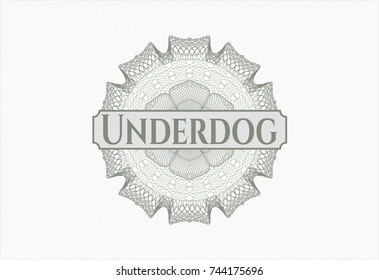 Green money style rosette with text Underdog inside