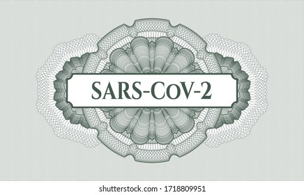 Green money style rosette. Vector Illustration. Detailed with text SARS-CoV-2 inside