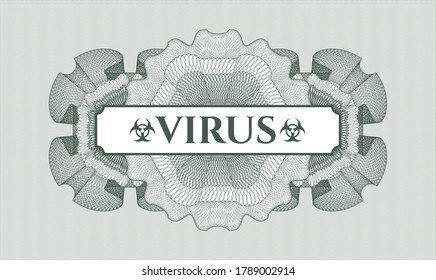 Green money style rosette. Vector Illustration. Detailed with text Virus inside