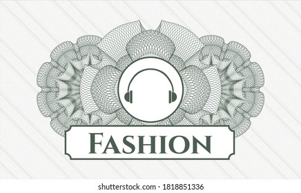 Green money style rosette. Vector Illustration. Detailed with headphones icon and Fashion text inside