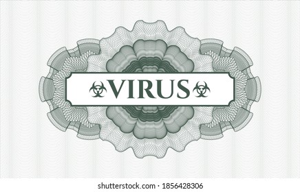 Green money style rosette. Vector Illustration. Detailed with text Virus inside