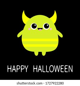 Green monster with two eyes, smile. Happy Halloween. Funny Cute cartoon kawaii character. Baby collection. Flat design. Greeting card. Black background. Isolated. Vector illustration