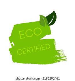 Green natural bio label. The inscription Eco Certified on green label on hand drawn stains. Vector illustration